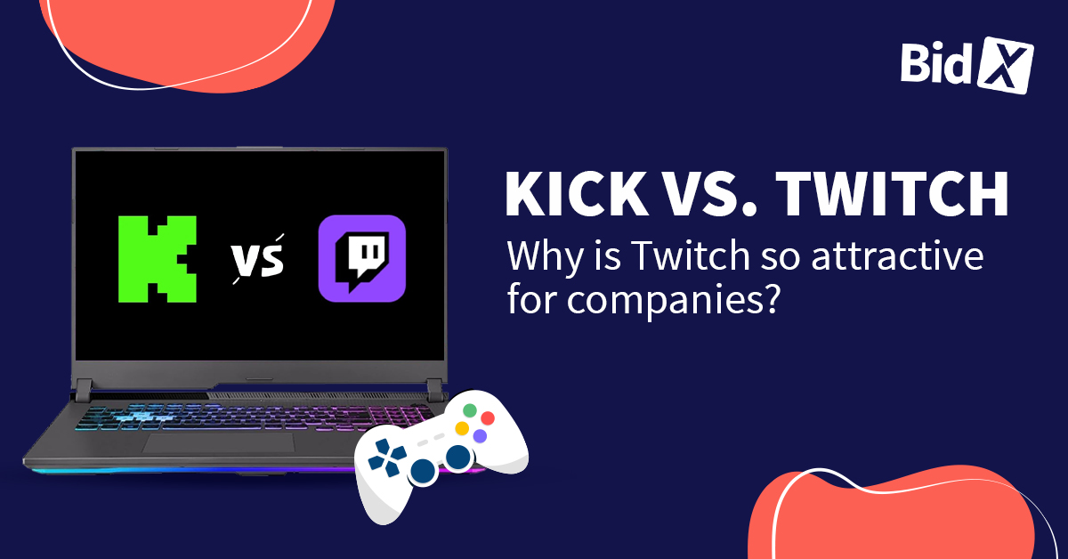 Kick vs. Twitch Differences and why is Twitch so attractive for companies?